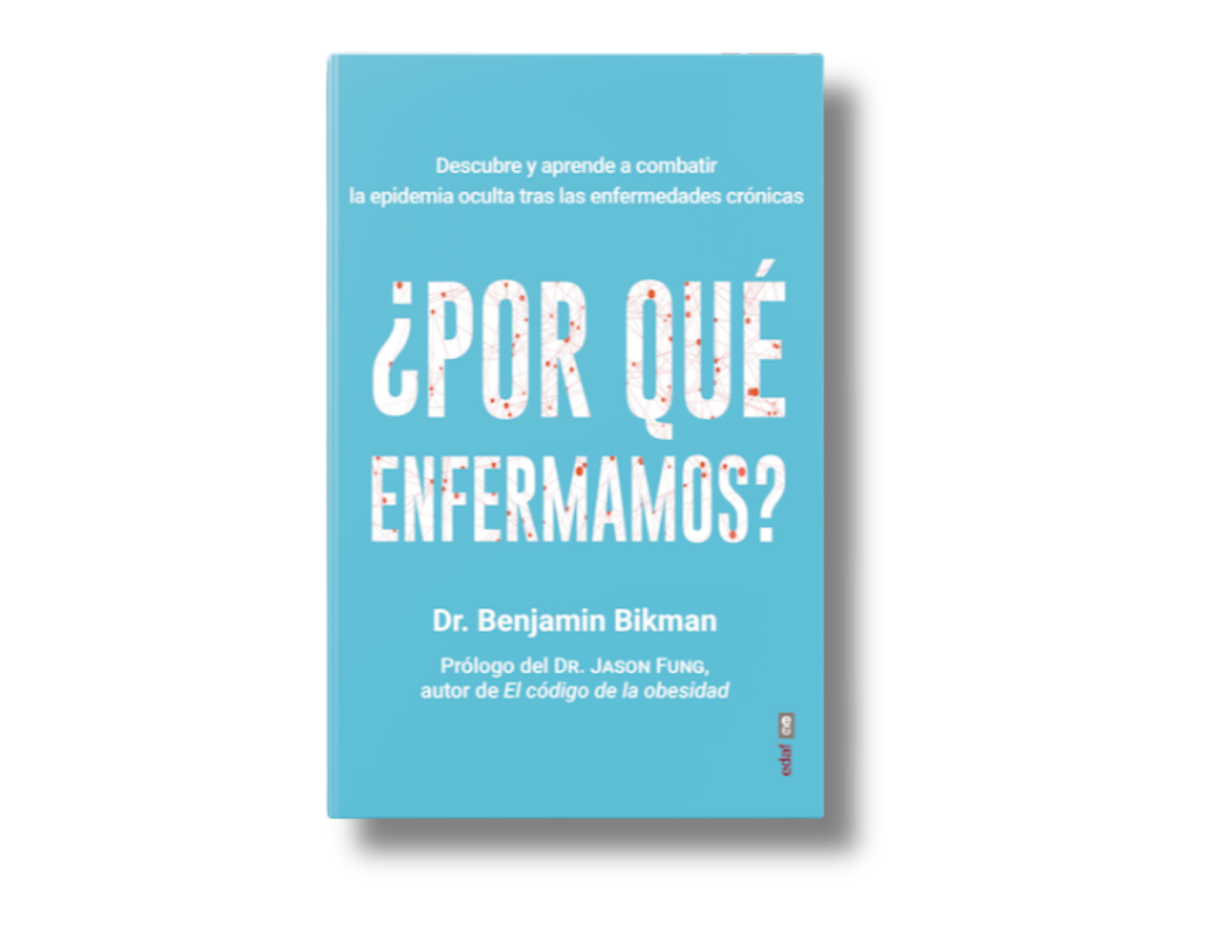 ¿Por qué enfermamos?